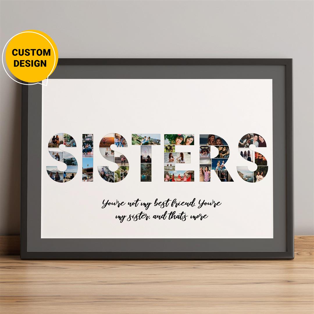 Personalized photo collage for sister: Unique birthday gift ideas