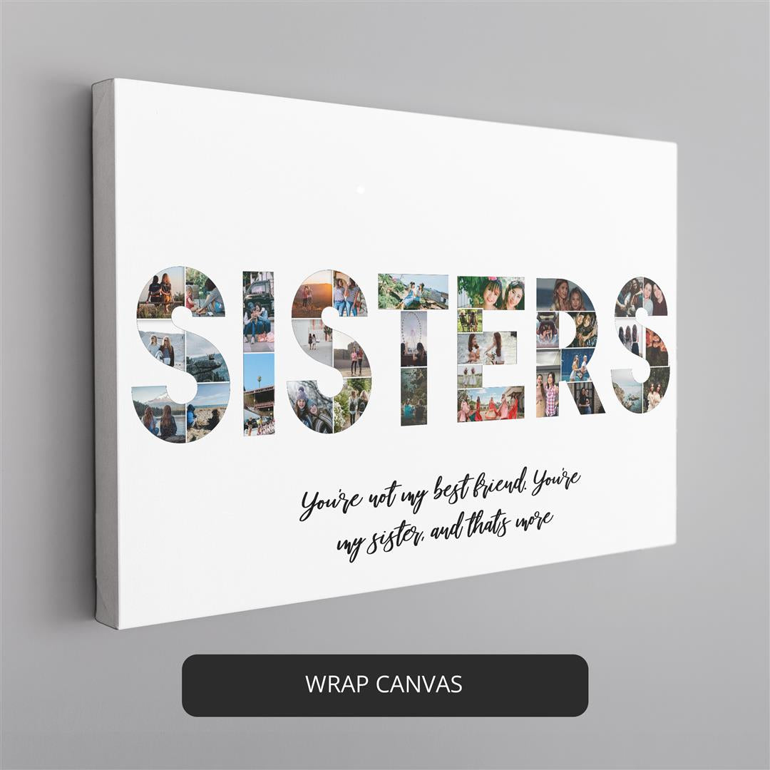 Best gift for sister: Personalized photo collage with sister artwork
