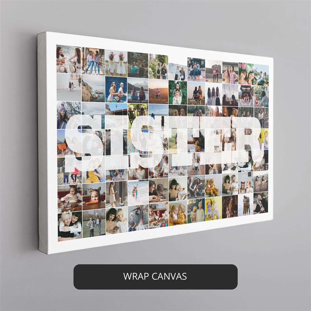 Best gift for sister: Personalized photo collage - Show your love and appreciation